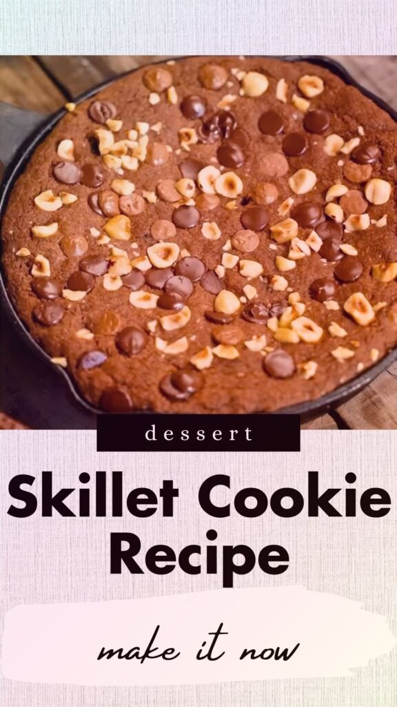 Skillet Cookie Recipe