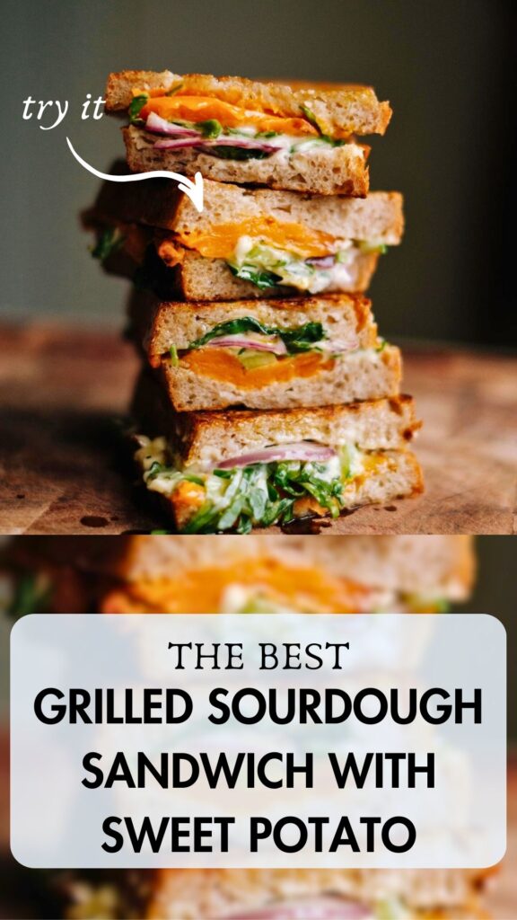 Grilled Sourdough Sandwich with Sweet Potato and Dijon