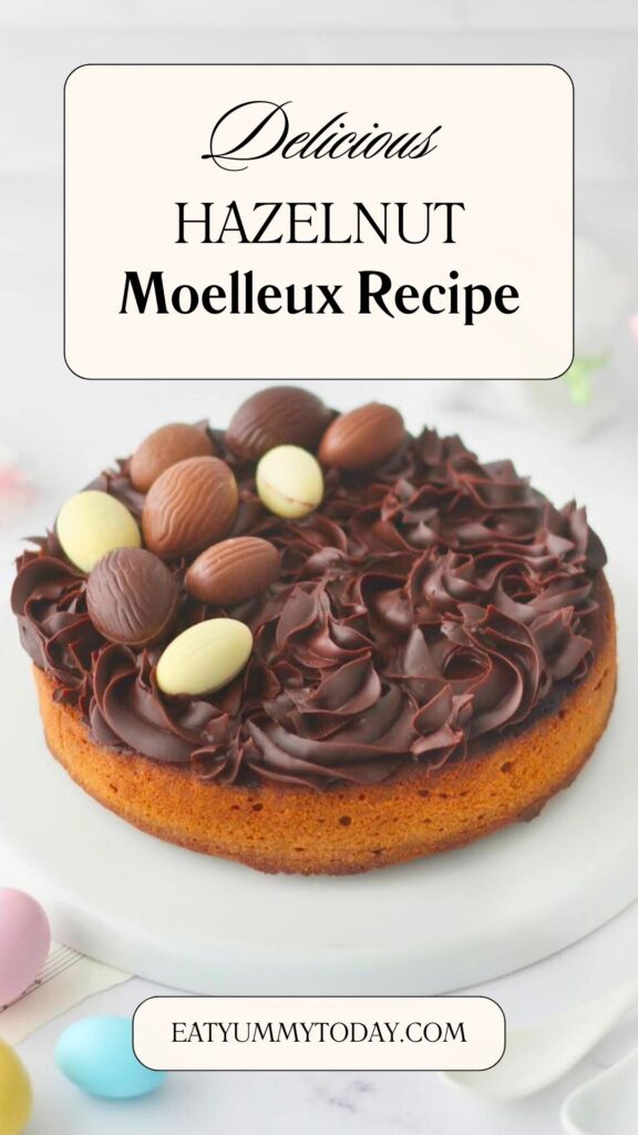 Hazelnut Moelleux with Dark Chocolate Ganache