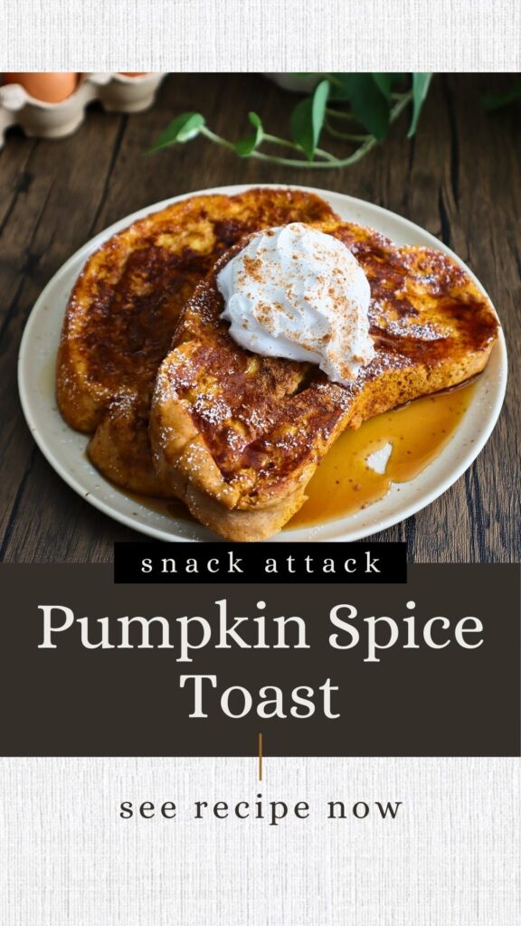 Pumpkin Spice French Toast Recipe